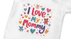 "I love my mommy" Baby Romper